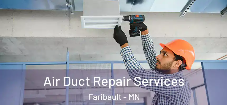  Air Duct Repair Services Faribault - MN