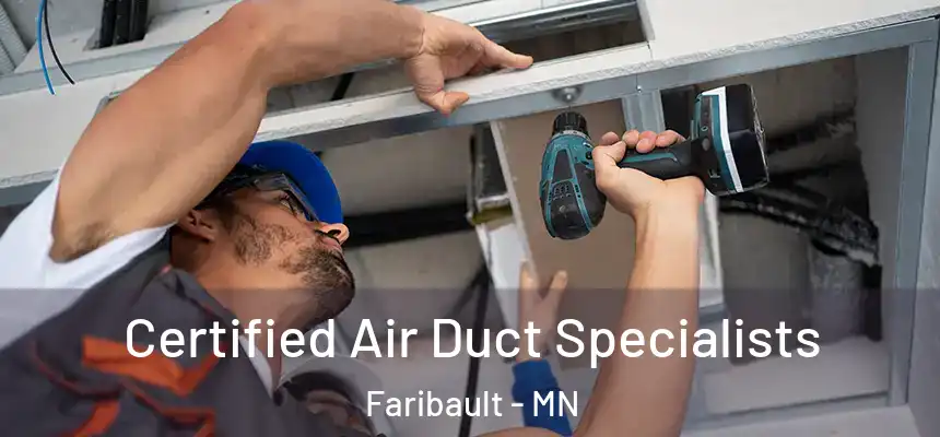 Certified Air Duct Specialists Faribault - MN