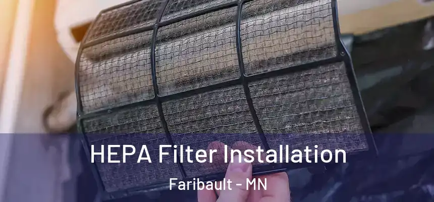  HEPA Filter Installation Faribault - MN
