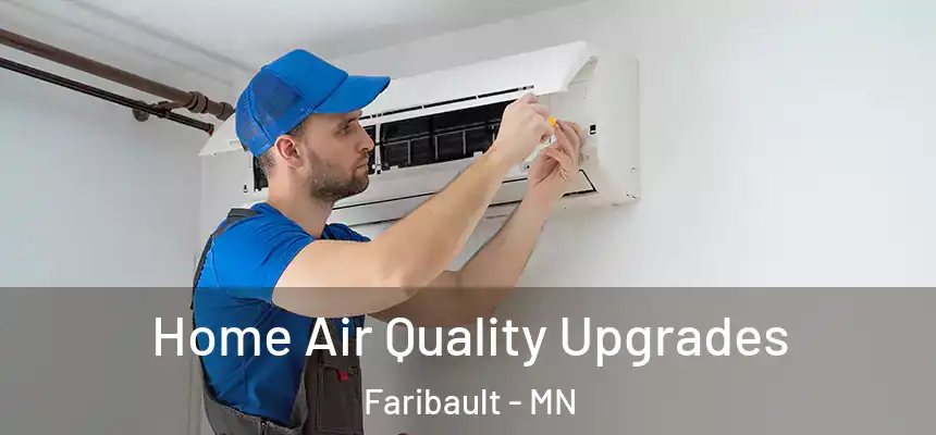  Home Air Quality Upgrades Faribault - MN
