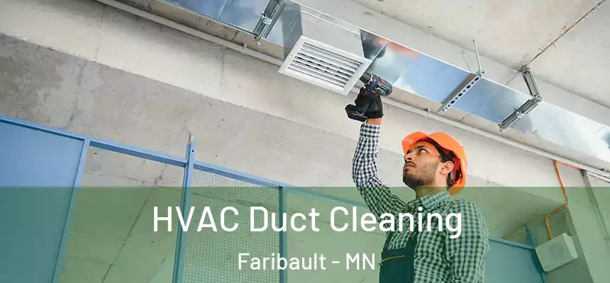  HVAC Duct Cleaning Faribault - MN