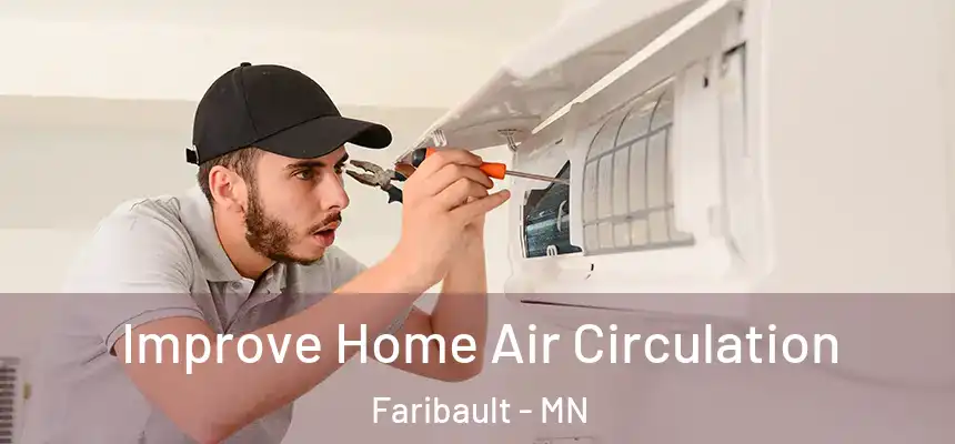  Improve Home Air Circulation Faribault - MN