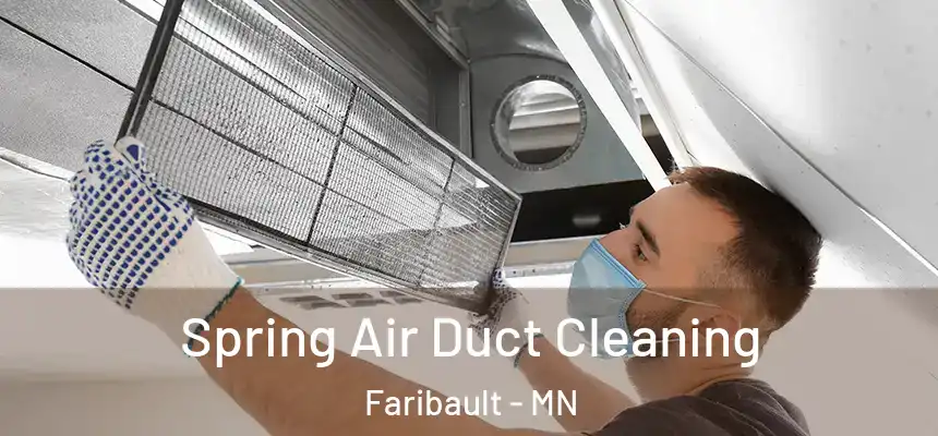  Spring Air Duct Cleaning Faribault - MN