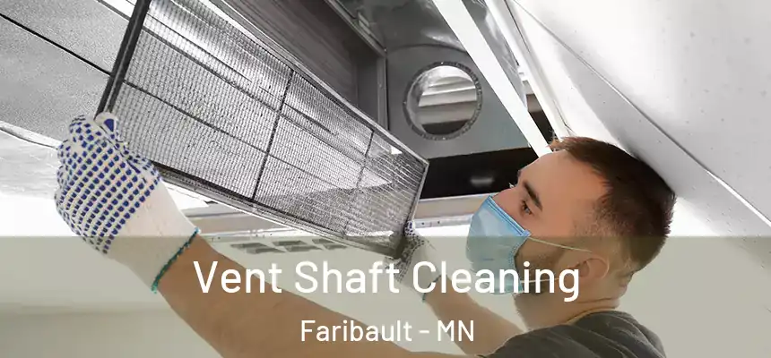  Vent Shaft Cleaning Faribault - MN